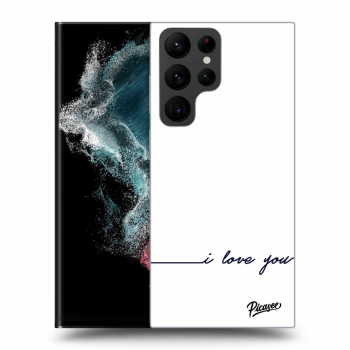 Picasee silikónový čierny obal pre Samsung Galaxy S22 Ultra 5G - I love you