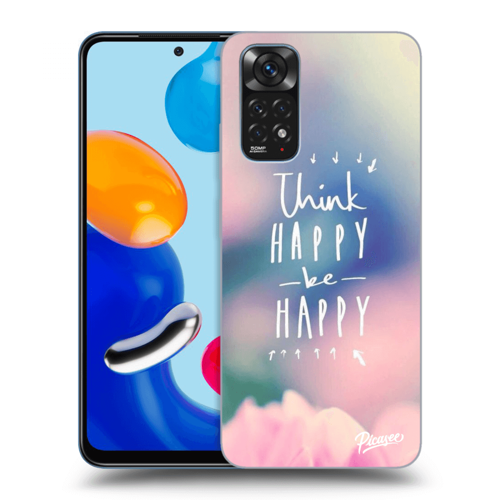 Picasee ULTIMATE CASE pro Xiaomi Redmi Note 11 - Think happy be happy