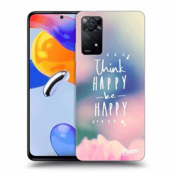 Obal pre Xiaomi Redmi Note 11 Pro - Think happy be happy