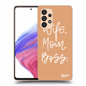 Picasee ULTIMATE CASE pro Samsung Galaxy A53 5G - Boss Mama