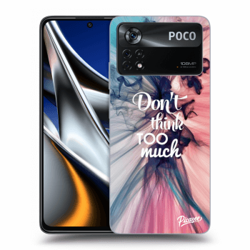 Obal pre Xiaomi Poco X4 Pro 5G - Don't think TOO much