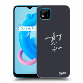 Picasee ULTIMATE CASE pro Realme C11 (2021) - Everything is a choice