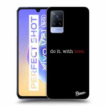 Obal pre Vivo V21 5G - Do it. With love.