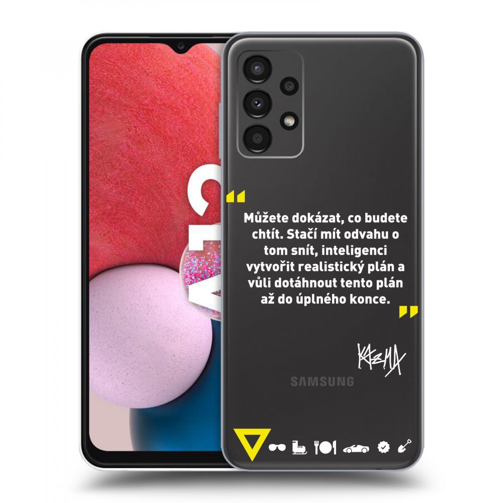Picasee silikónový prehľadný obal pre Samsung Galaxy A13 4G A135 - Kazma - MŮŽETE DOKÁZAT, CO BUDETE CHTÍT