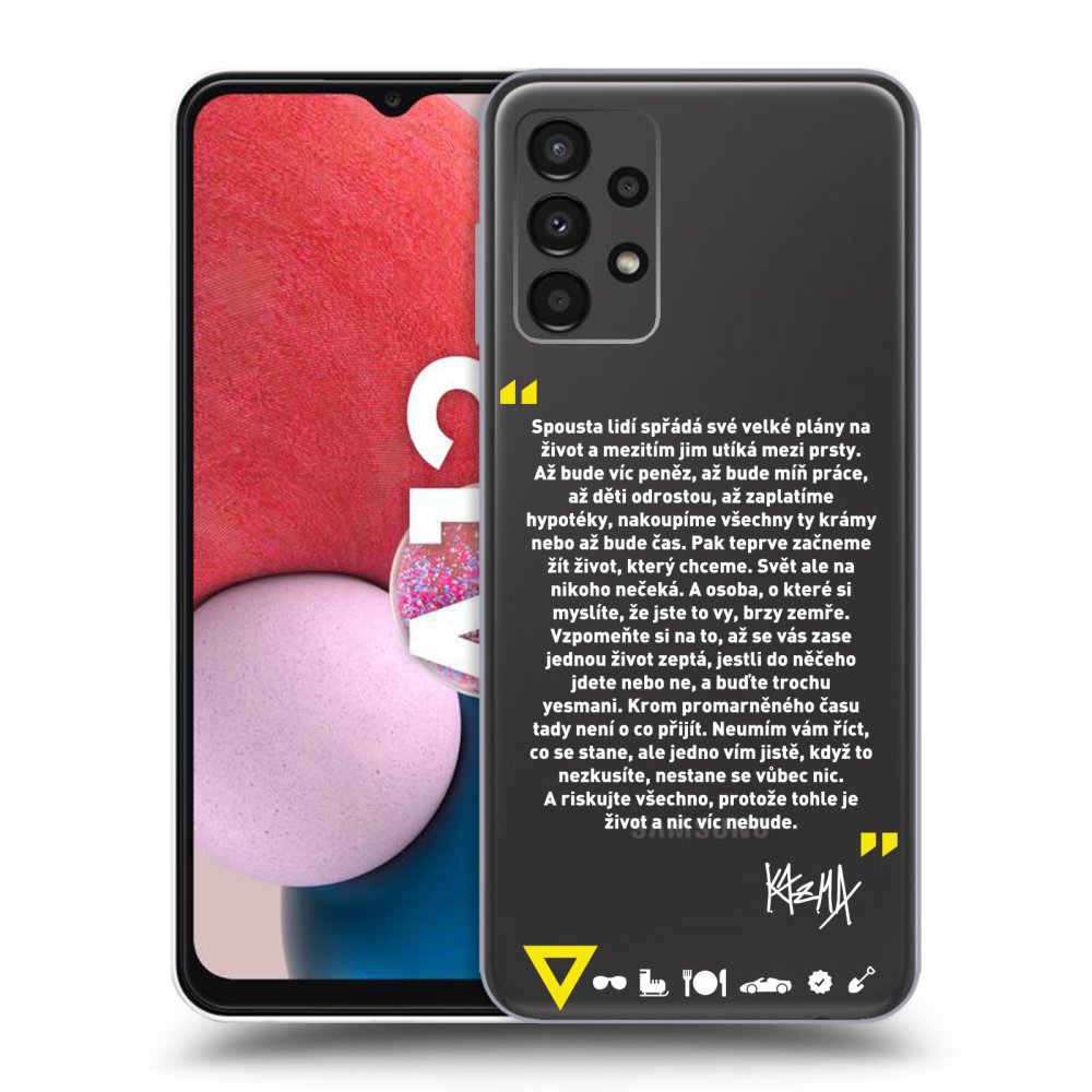 Picasee silikónový prehľadný obal pre Samsung Galaxy A13 4G A135 - Kazma - BUĎTE TROCHU YESMANI