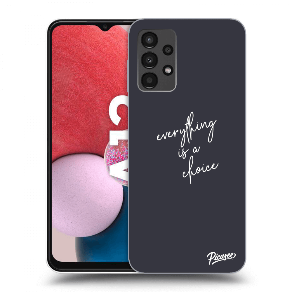 Picasee silikónový čierny obal pre Samsung Galaxy A13 4G A135 - Všetko je na tebe