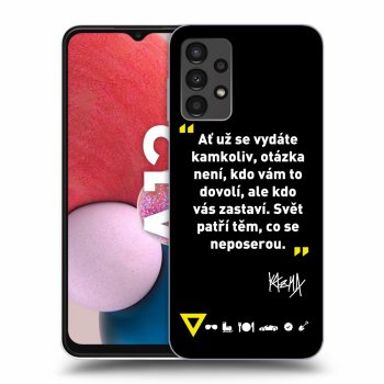 Obal pre Samsung Galaxy A13 4G A135 - Kazma - SVĚT PATŘÍ TĚM, CO SE NEPOSEROU