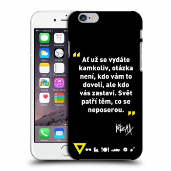 Obal pre Apple iPhone 6/6S - Kazma - SVĚT PATŘÍ TĚM, CO SE NEPOSEROU