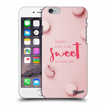 Picasee silikónový prehľadný obal pre Apple iPhone 6/6S - Life is as sweet as you are