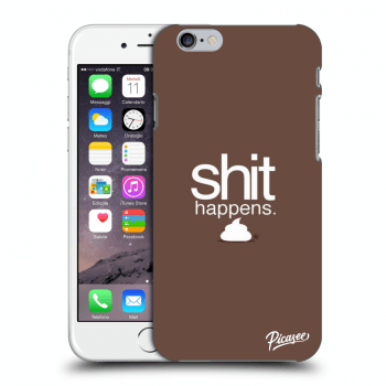 Picasee silikónový prehľadný obal pre Apple iPhone 6/6S - Shit happens