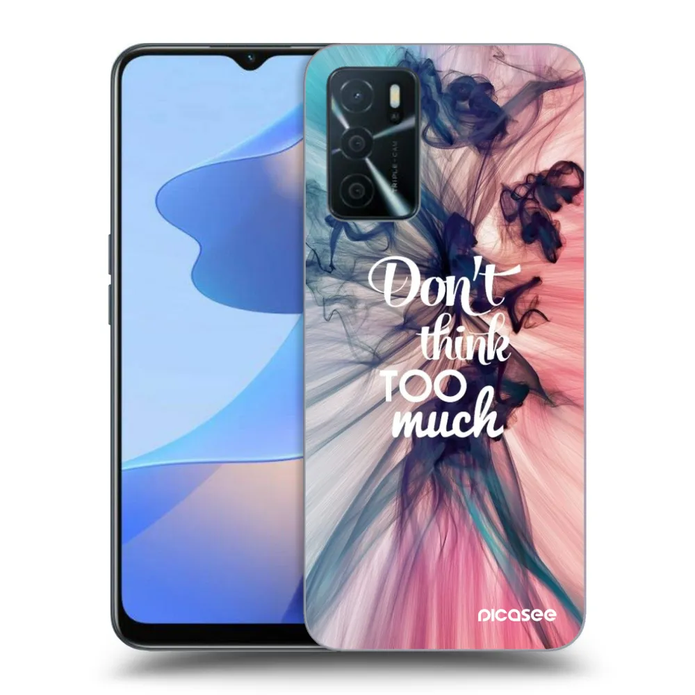 Picasee ULTIMATE CASE pro OPPO A16s - Nemysli toľko