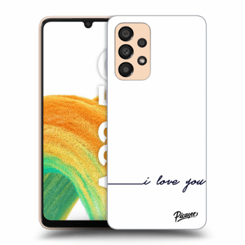 Picasee ULTIMATE CASE pro Samsung Galaxy A33 5G A336 - I love you