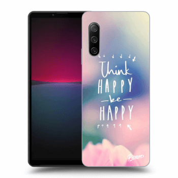 Obal pre Sony Xperia 10 IV 5G - Think happy be happy