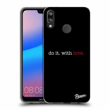 Obal pre Huawei P20 Lite - Do it. With love.