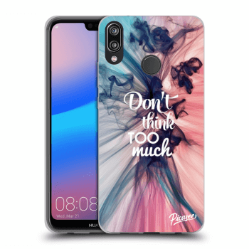 Obal pre Huawei P20 Lite - Don't think TOO much