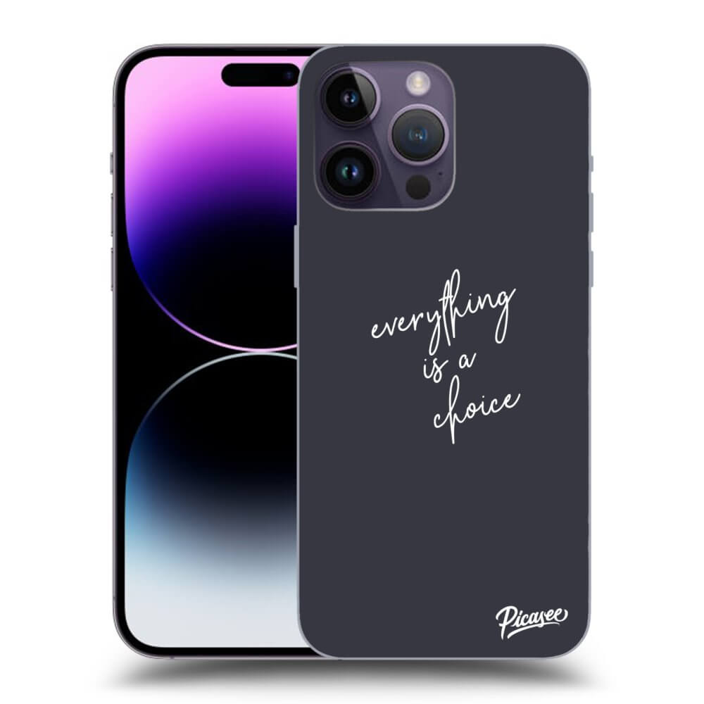 Picasee silikónový čierny obal pre Apple iPhone 14 Pro Max - Všetko je na tebe