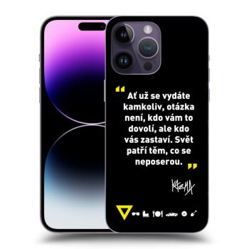 Obal pre Apple iPhone 14 Pro Max - Kazma - SVĚT PATŘÍ TĚM, CO SE NEPOSEROU