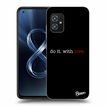 Obal pre Asus Zenfone 8 ZS590KS - Do it. With love.