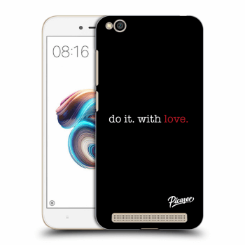 Picasee silikónový čierny obal pre Xiaomi Redmi 5A - Do it. With love.