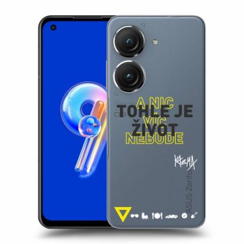 Obal pre Asus Zenfone 9 - Kazma - TOHLE JE ŽIVOT A NIC VÍC NEBUDE