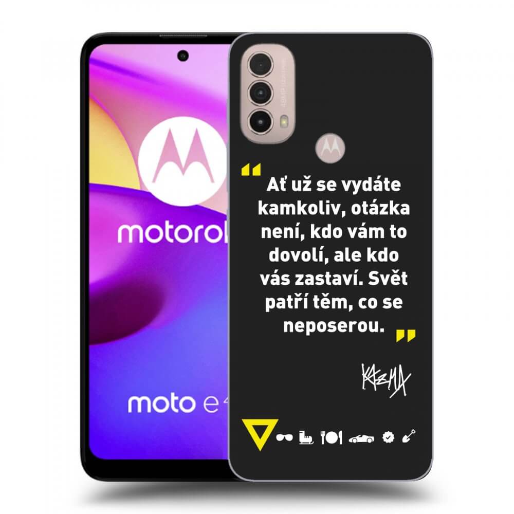 Picasee silikónový čierny obal pre Motorola Moto E40 - Kazma - SVĚT PATŘÍ TĚM, CO SE NEPOSEROU