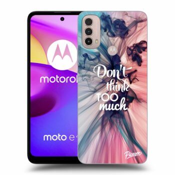 Obal pre Motorola Moto E40 - Don't think TOO much