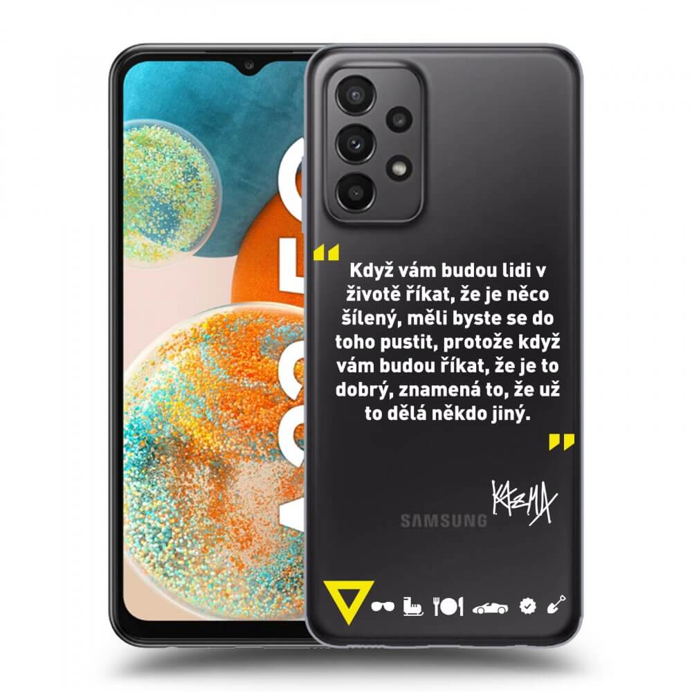 Picasee silikónový prehľadný obal pre Samsung Galaxy A23 A235F 4G - Kazma - MĚLI BYSTE SE DO TOHO PUSTIT