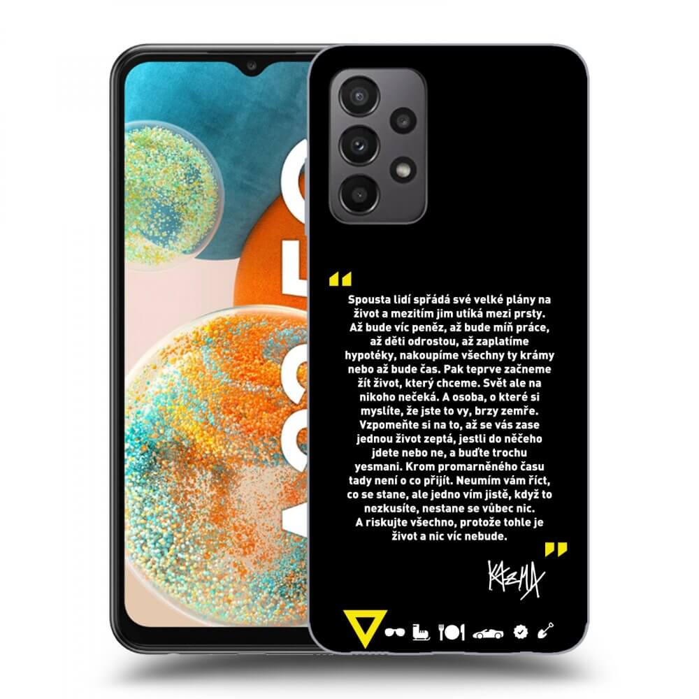 Picasee ULTIMATE CASE pro Samsung Galaxy A23 A235F 4G - Kazma - BUĎTE TROCHU YESMANI