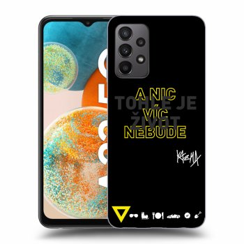 Obal pre Samsung Galaxy A23 - Kazma - TOHLE JE ŽIVOT A NIC VÍC NEBUDE