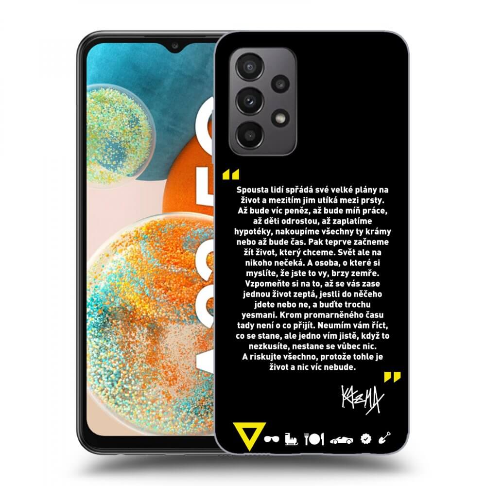 Picasee ULTIMATE CASE pro Samsung Galaxy A23 A236B 5G - Kazma - BUĎTE TROCHU YESMANI