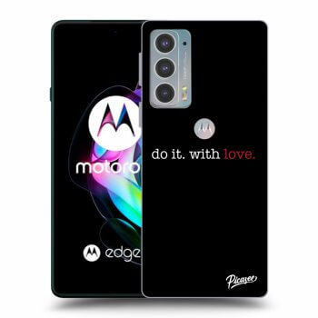 Picasee silikónový čierny obal pre Motorola Edge 20 - Do it. With love.