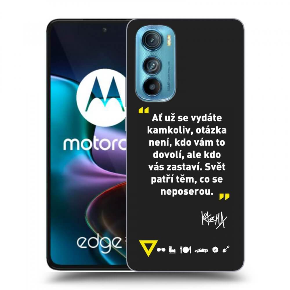 Picasee silikónový čierny obal pre Motorola Edge 30 - Kazma - SVĚT PATŘÍ TĚM, CO SE NEPOSEROU