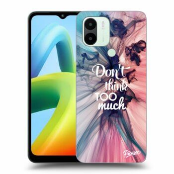 Obal pre Xiaomi Redmi A1 - Don't think TOO much