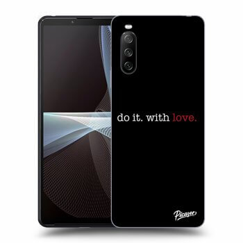 Obal pre Sony Xperia 10 III - Do it. With love.