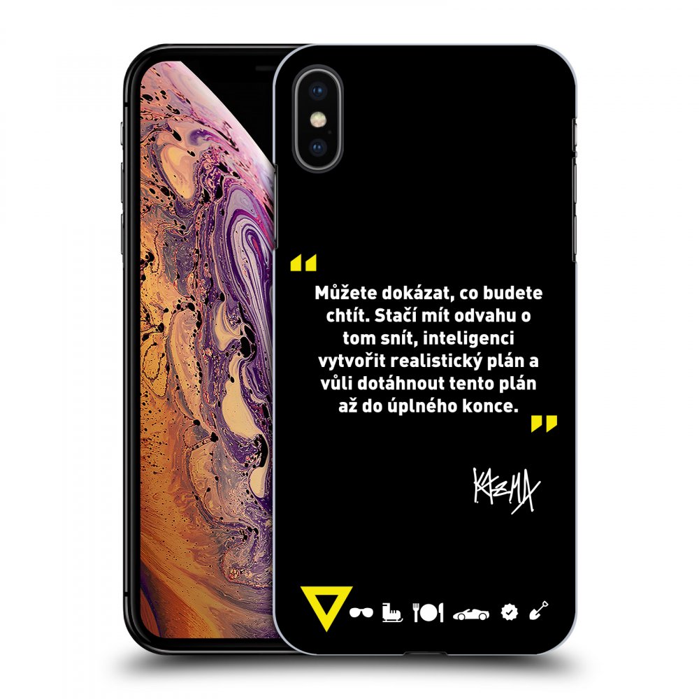 Picasee ULTIMATE CASE pro Apple iPhone XS Max - Kazma - MŮŽETE DOKÁZAT, CO BUDETE CHTÍT