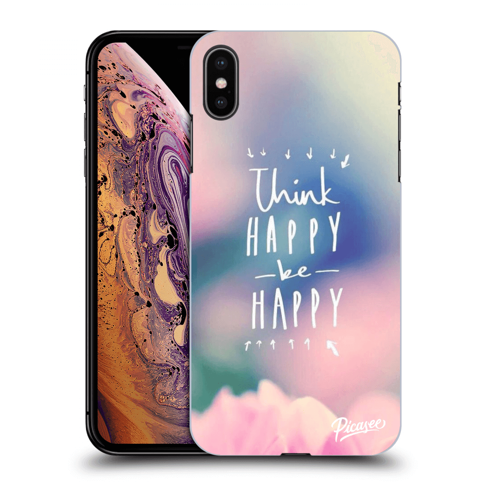 Picasee ULTIMATE CASE pro Apple iPhone XS Max - Think happy be happy
