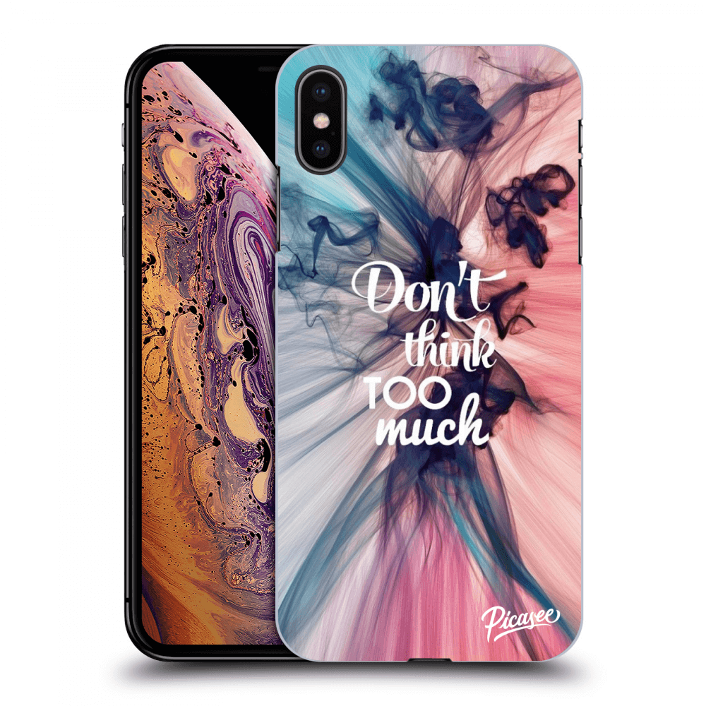 Picasee silikónový čierny obal pre Apple iPhone XS Max - Don't think TOO much
