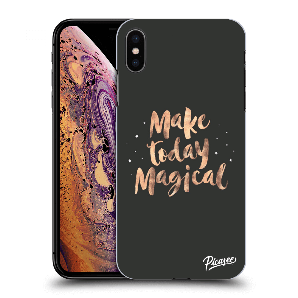 Picasee ULTIMATE CASE pro Apple iPhone XS Max - Make today Magical