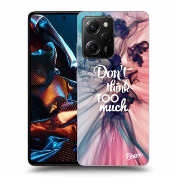 Obal pre Xiaomi Poco X5 Pro - Don't think TOO much