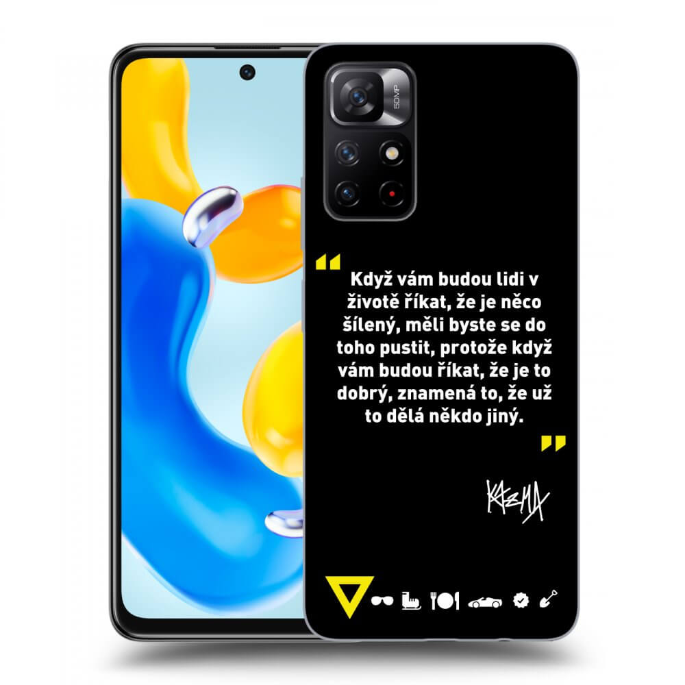 Picasee ULTIMATE CASE pro Xiaomi Redmi Note 11S 5G - Kazma - MĚLI BYSTE SE DO TOHO PUSTIT