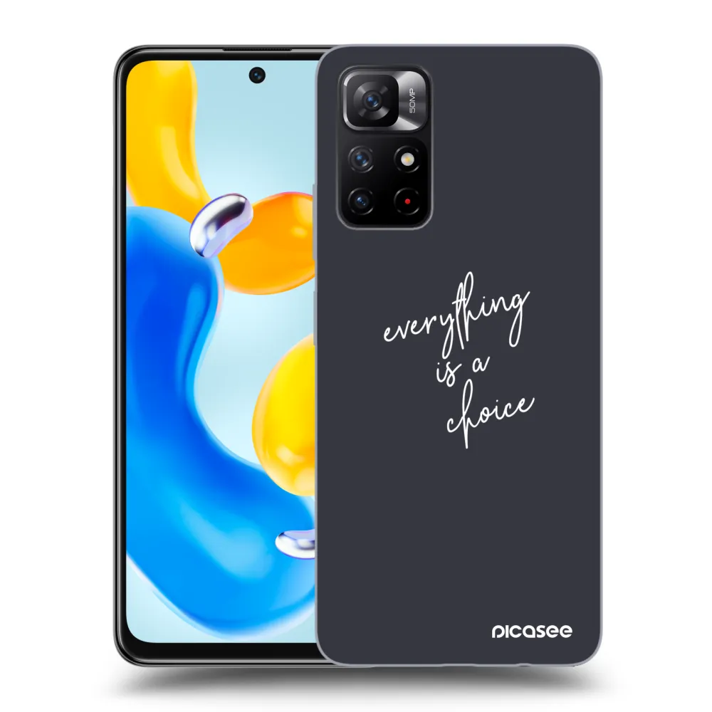 Picasee ULTIMATE CASE pro Xiaomi Redmi Note 11S 5G - Všetko je na tebe