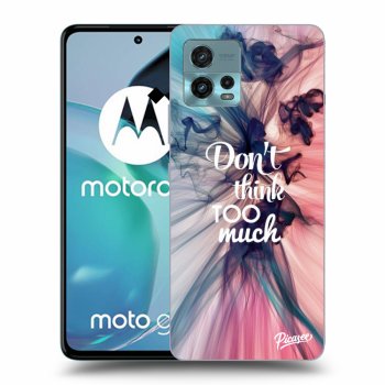 Obal pre Motorola Moto G72 - Don't think TOO much