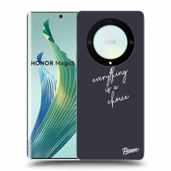 Picasee ULTIMATE CASE pro Honor Magic5 Lite 5G - Everything is a choice