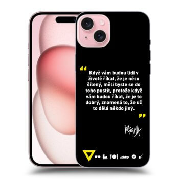 Obal pre Apple iPhone 15 - Kazma - MĚLI BYSTE SE DO TOHO PUSTIT