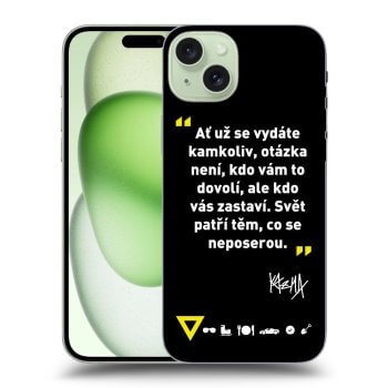 Obal pre Apple iPhone 15 Plus - Kazma - SVĚT PATŘÍ TĚM, CO SE NEPOSEROU