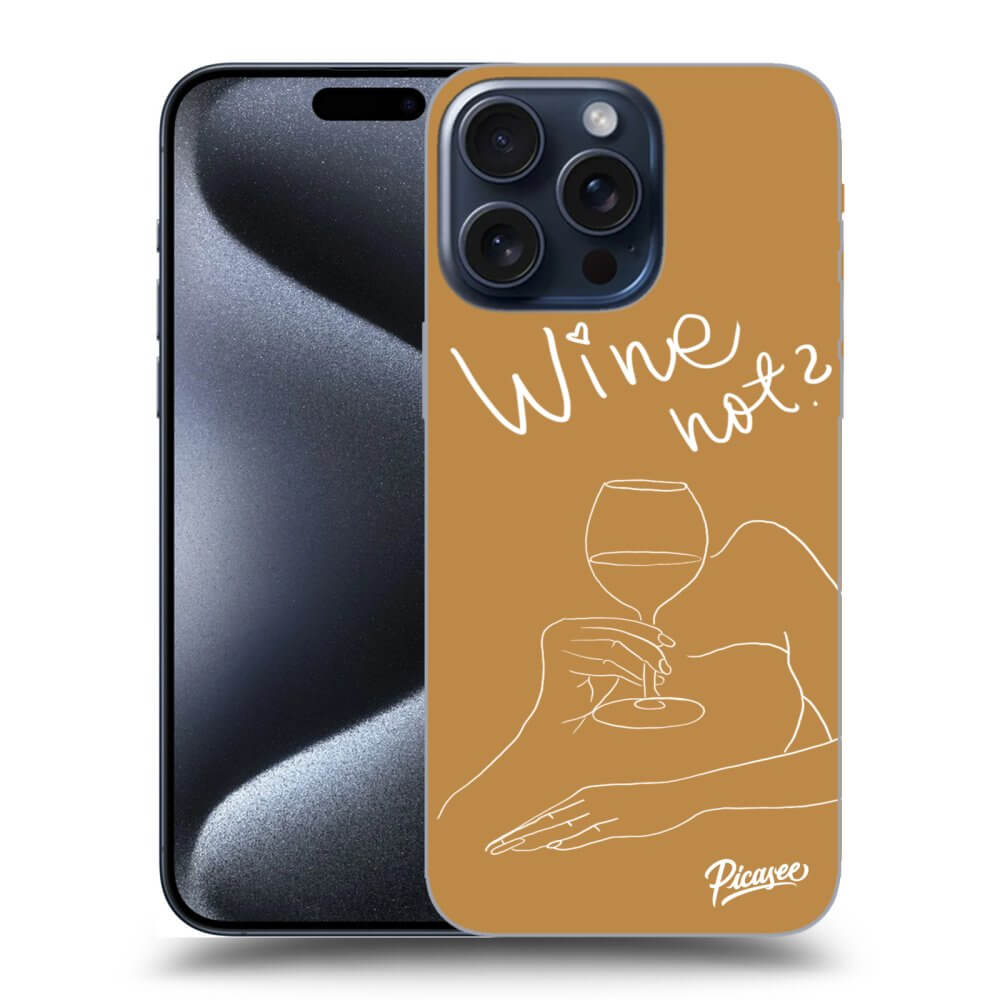 Picasee silikónový prehľadný obal pre Apple iPhone 15 Pro Max - Wine not