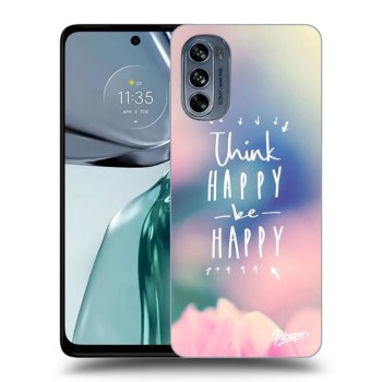 Obal pre Motorola Moto G62 - Think happy be happy