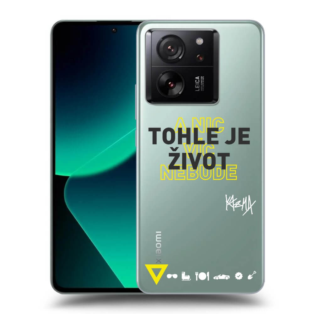 Picasee silikónový prehľadný obal pre Xiaomi 13T - Kazma - TOHLE JE ŽIVOT A NIC VÍC NEBUDE