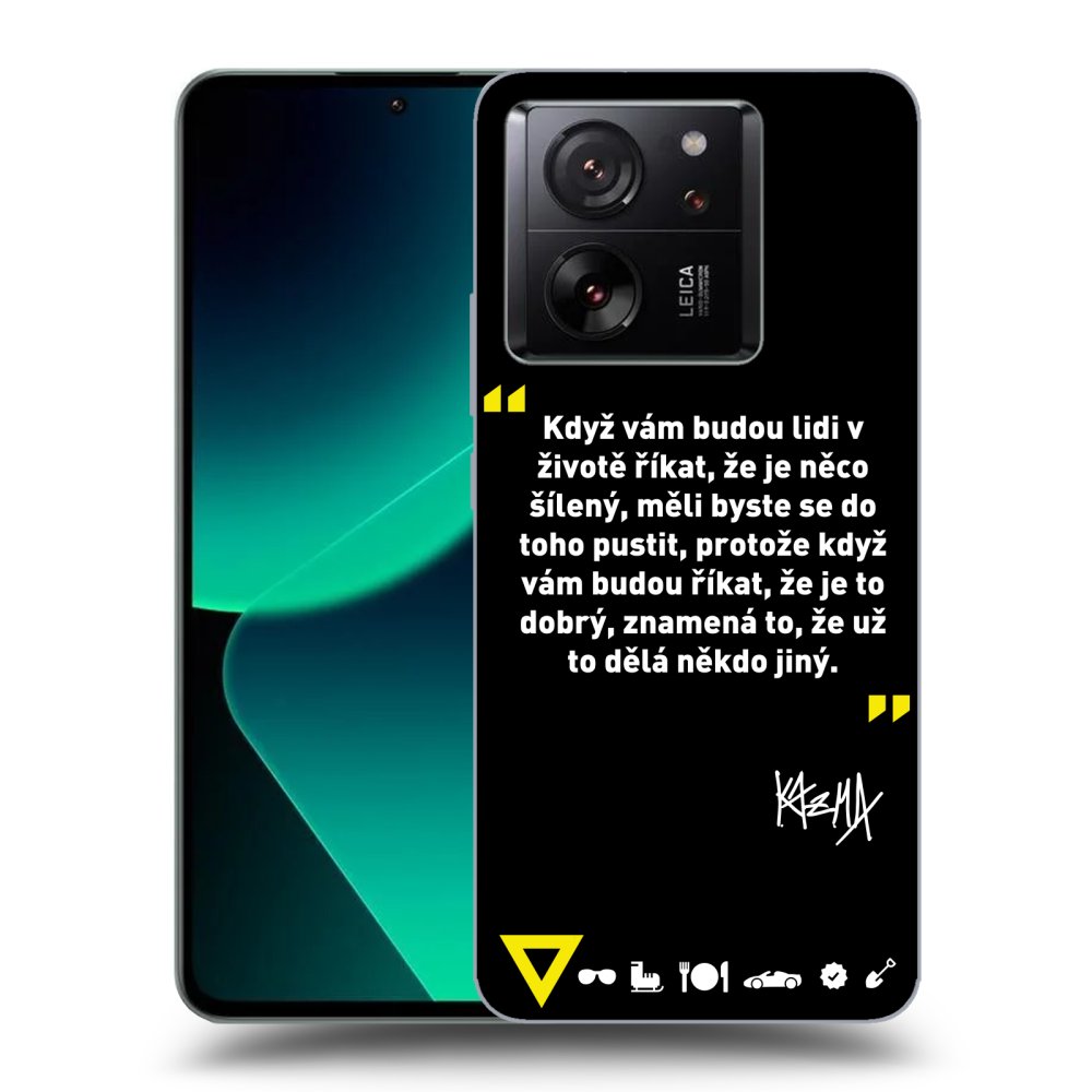 Picasee ULTIMATE CASE pro Xiaomi 13T Pro - Kazma - MĚLI BYSTE SE DO TOHO PUSTIT