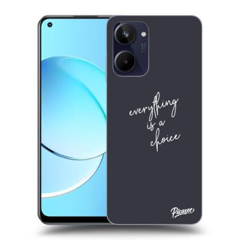 Picasee ULTIMATE CASE pro Realme 10 4G - Everything is a choice